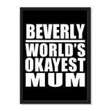 Beverly World's Okayest Mum - Portrait Frame Photo Tile