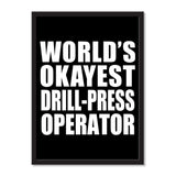 World's Okayest Drill-Press Operator - Portrait Frame Photo Tile