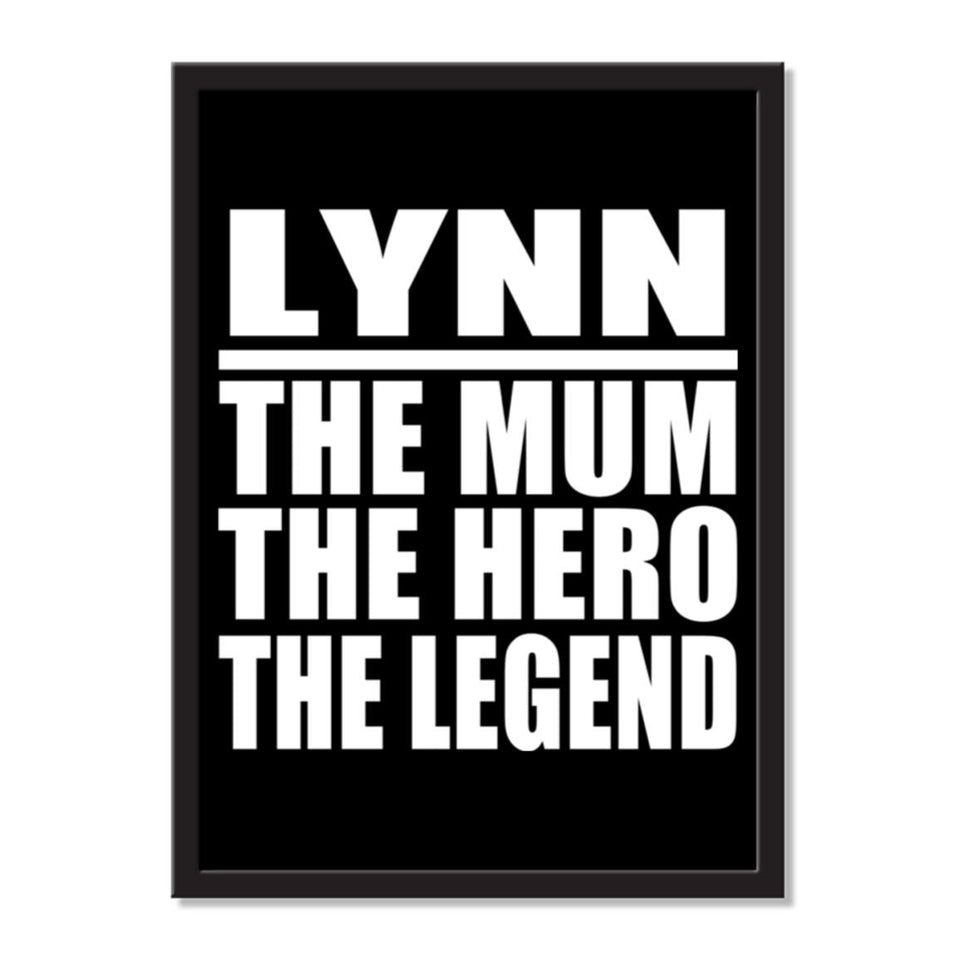 Lynn The Mum The Hero The Legend - Portrait Frame Photo Tile