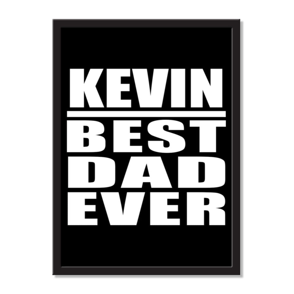 Kevin Best Dad Ever - Portrait Frame Photo Tile