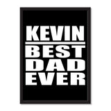 Kevin Best Dad Ever - Portrait Frame Photo Tile
