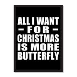 All I Want For Christmas Is More Butterfly - Portrait Frame Photo Tile