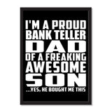 I'm A Proud Bank Teller Dad Of A Freaking Awesome Son, He Bought Me This - Portrait Frame Photo Tile