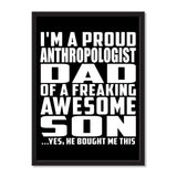 I'm A Proud Anthropologist Dad Of A Freaking Awesome Son, He Bought Me This - Portrait Frame Photo Tile
