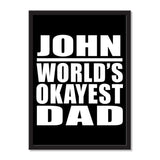 John World's Okayest Dad - Portrait Frame Photo Tile