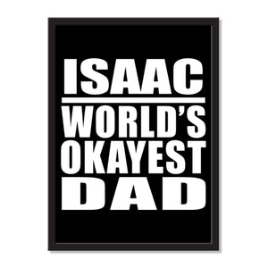Isaac World's Okayest Dad - Portrait Frame Photo Tile
