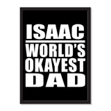 Isaac World's Okayest Dad - Portrait Frame Photo Tile