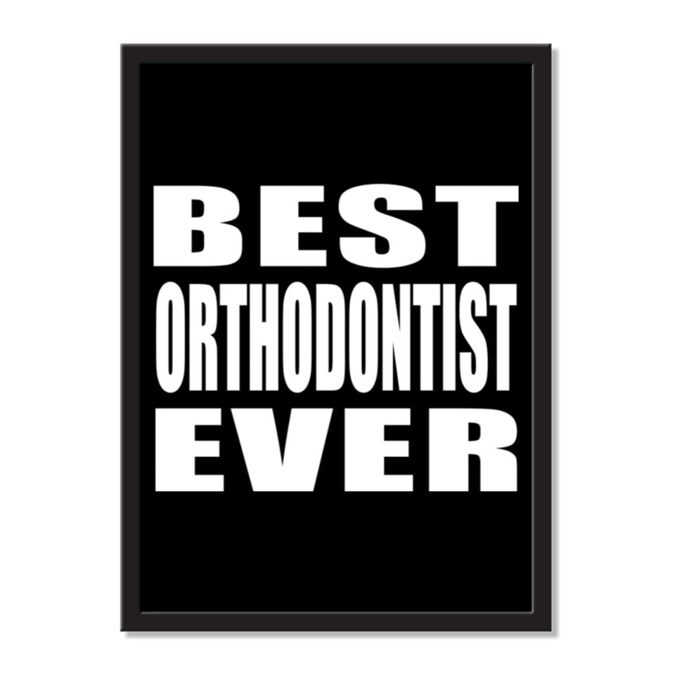 Best Orthodontist Ever - Portrait Frame Photo Tile