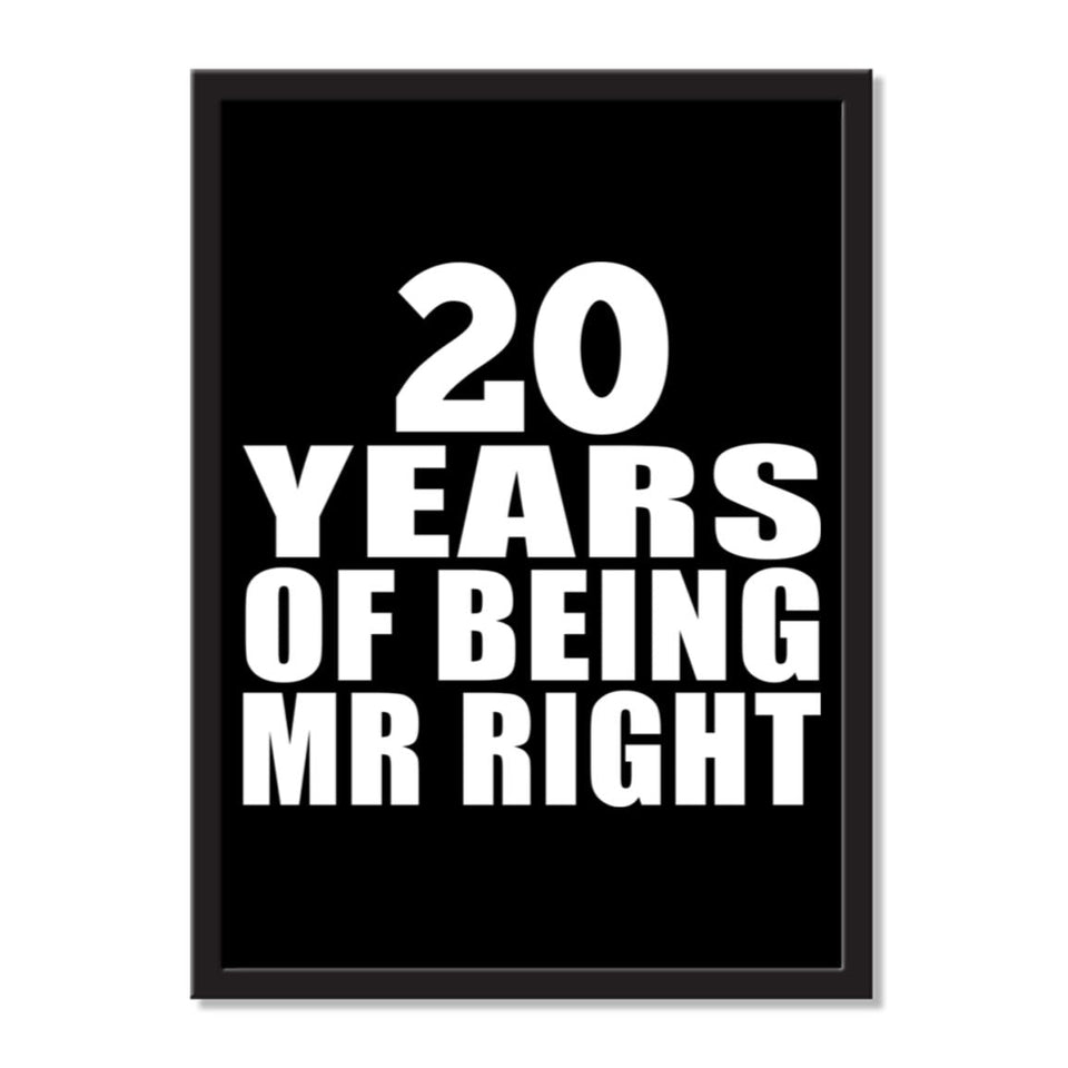 20 Years Of Being Mr Right - Portrait Frame Photo Tile