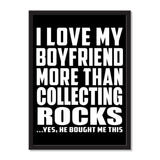 I Love My Boyfriend More Than Collecting Rocks ...He Bought Me This - Portrait Frame Photo Tile