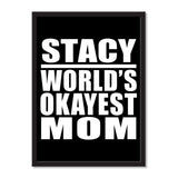 Stacy World's Okayest Mom - Portrait Frame Photo Tile