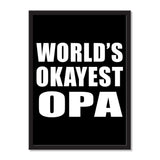 World's Okayest Opa - Portrait Frame Photo Tile
