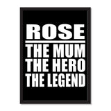 Rose The Mum The Hero The Legend - Portrait Frame Photo Tile