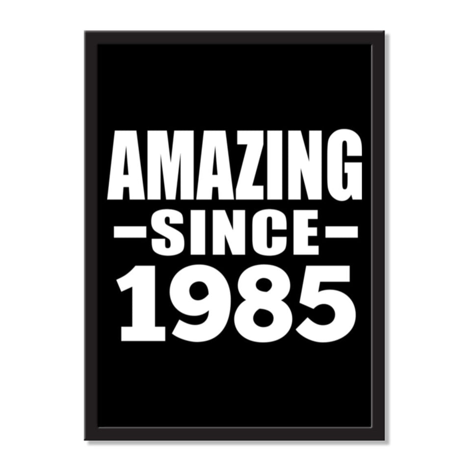Amazing Since 1985 - Portrait Frame Photo Tile