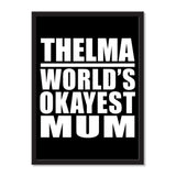 Thelma World's Okayest Mum - Portrait Frame Photo Tile