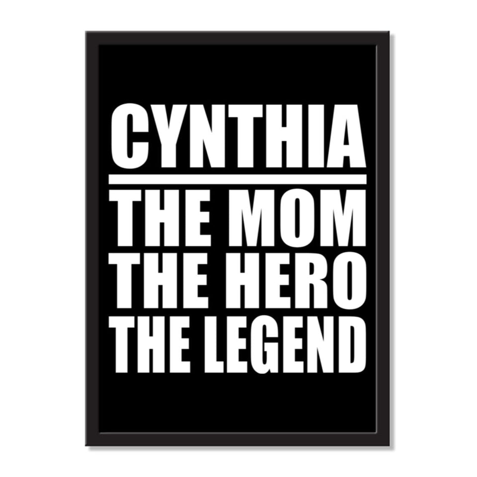 Cynthia The Mom The Hero The Legend - Portrait Frame Photo Tile