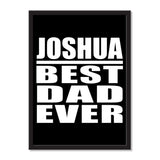 Joshua Best Dad Ever - Portrait Frame Photo Tile