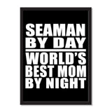 Seaman By Day World's Best Mom By Night - Portrait Frame Photo Tile