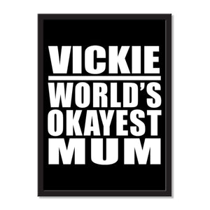 Vickie World's Okayest Mum - Portrait Frame Photo Tile