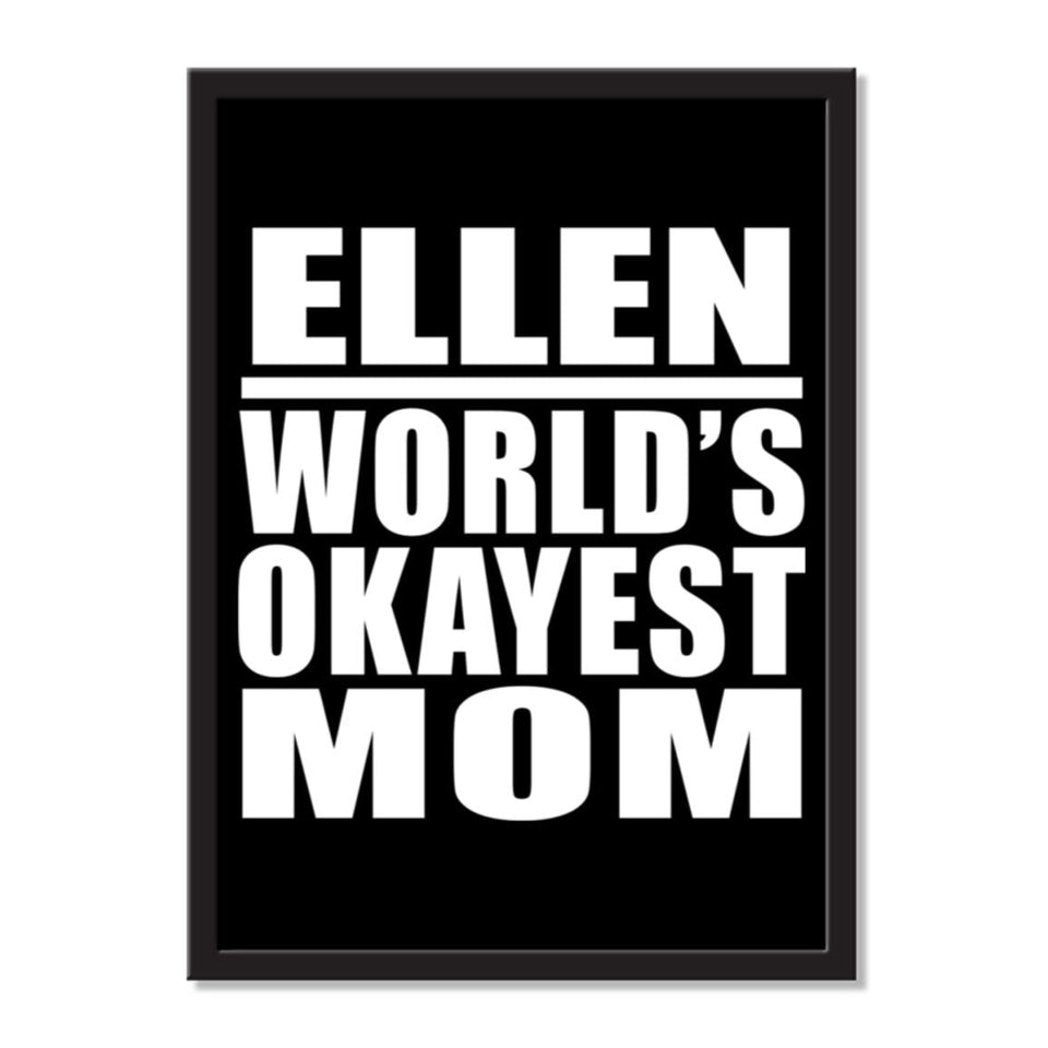 Ellen World's Okayest Mom - Portrait Frame Photo Tile