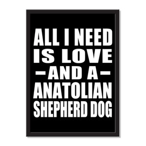 All I Need Is Love And A Anatolian Shepherd Dog - Portrait Frame Photo Tile