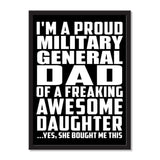 I'm A Proud Military General Dad Of A Freaking Awesome Daughter, She Bought Me This - Portrait Frame Photo Tile