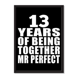 13 Years Of Being Together Mr Perfect - Portrait Frame Photo Tile