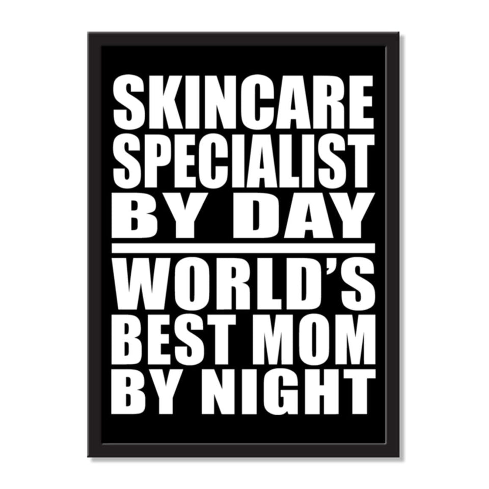 Skincare Specialist By Day World's Best Mom By Night - Portrait Frame Photo Tile
