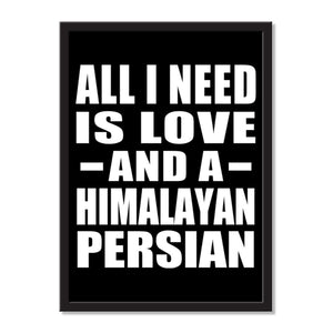 All I Need Is Love And A Himalayan Persian - Portrait Frame Photo Tile