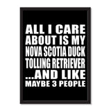 All I Care About Is My Nova Scotia Duck Tolling Retriever And Like Maybe 3 People - Portrait Frame Photo Tile