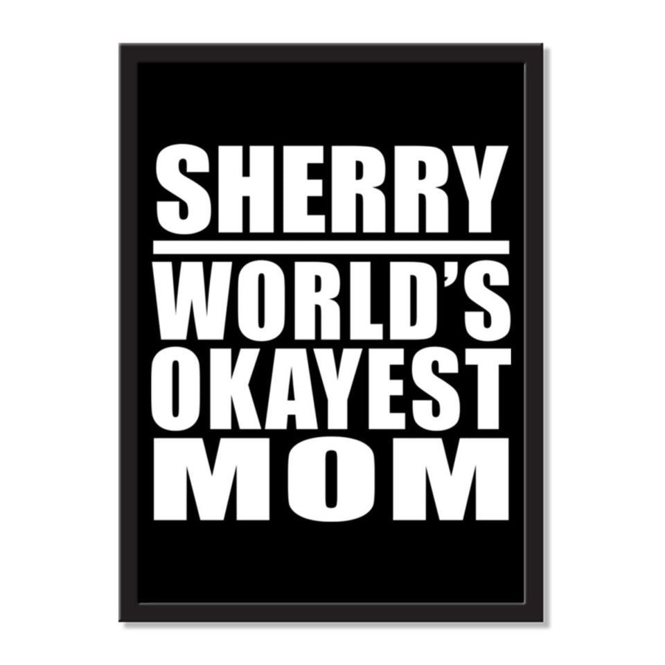 Sherry World's Okayest Mom - Portrait Frame Photo Tile