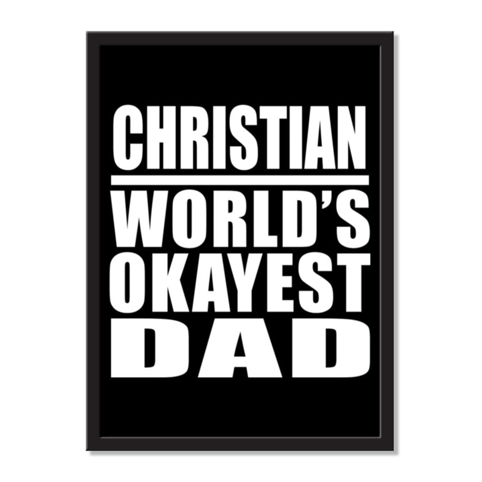 Christian World's Okayest Dad - Portrait Frame Photo Tile