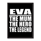 Eva The Mum The Hero The Legend - Portrait Frame Photo Tile