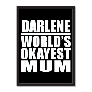 Darlene World's Okayest Mum - Portrait Frame Photo Tile