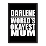Darlene World's Okayest Mum - Portrait Frame Photo Tile
