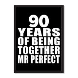 90 Years Of Being Together Mr Perfect - Portrait Frame Photo Tile