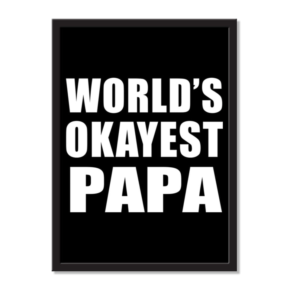 World's Okayest Papa (Grandpa) - Portrait Frame Photo Tile