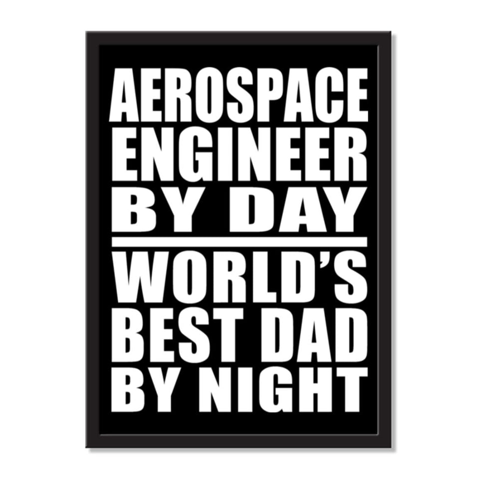 Aerospace Engineer By Day World's Best Dad By Night - Portrait Frame Photo Tile