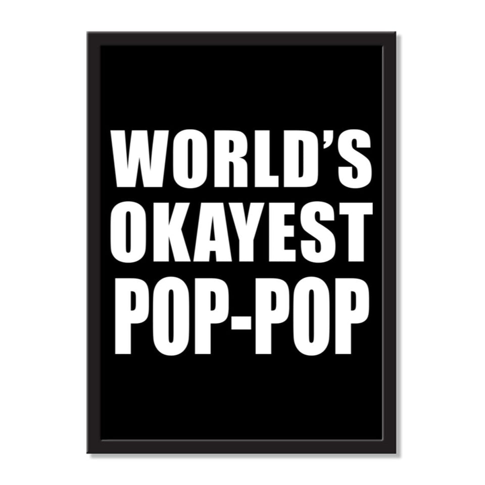 World's Okayest Pop-Pop - Portrait Frame Photo Tile