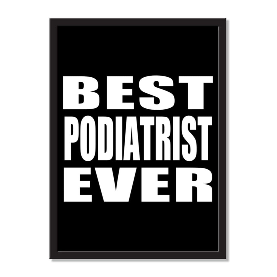 Best Podiatrist Ever - Portrait Frame Photo Tile