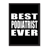 Best Podiatrist Ever - Portrait Frame Photo Tile