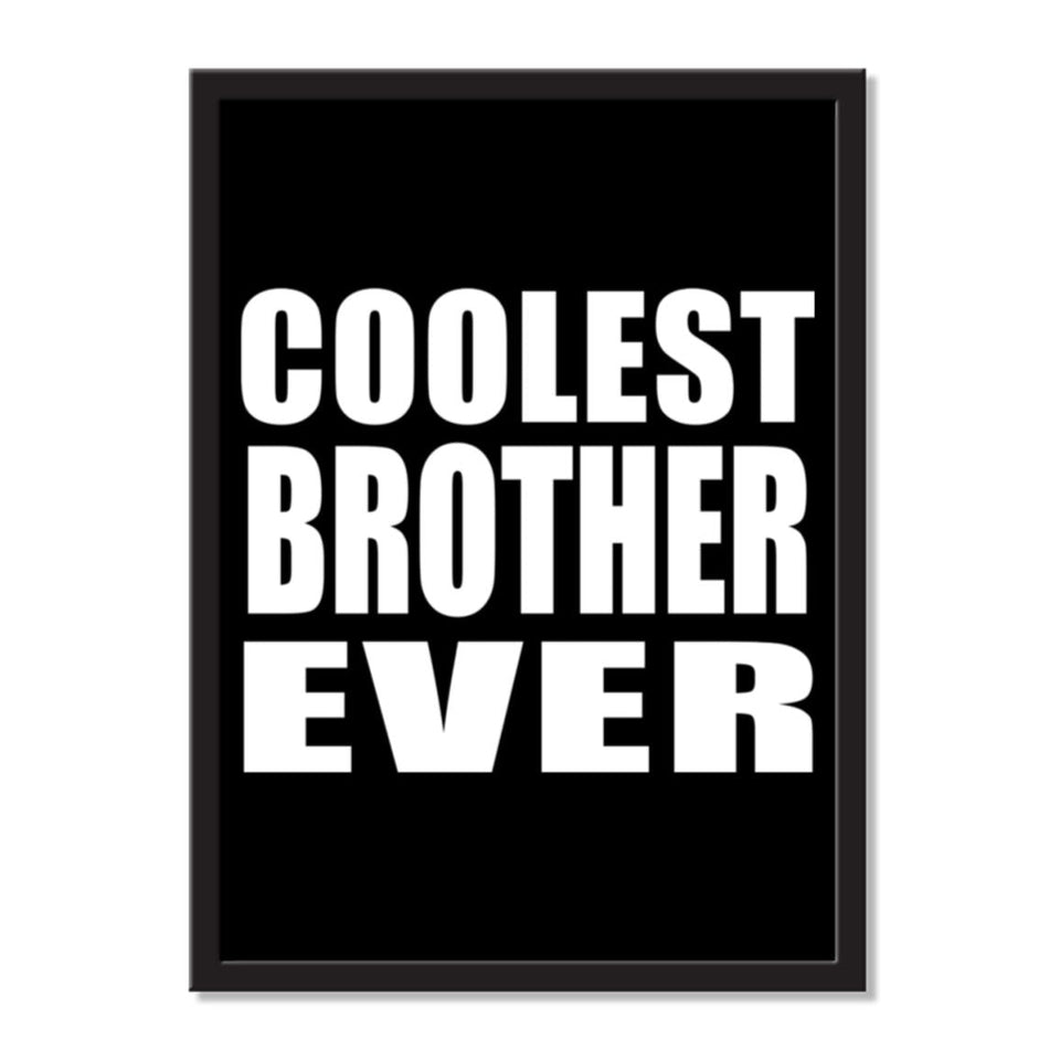 Coolest Brother Ever - Portrait Frame Photo Tile