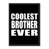 Coolest Brother Ever - Portrait Frame Photo Tile