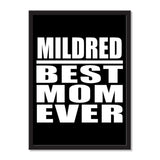Mildred Best Mom Ever - Portrait Frame Photo Tile