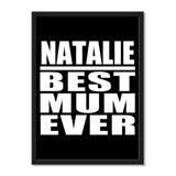 Natalie Best Mum Ever - Portrait Frame Photo Tile