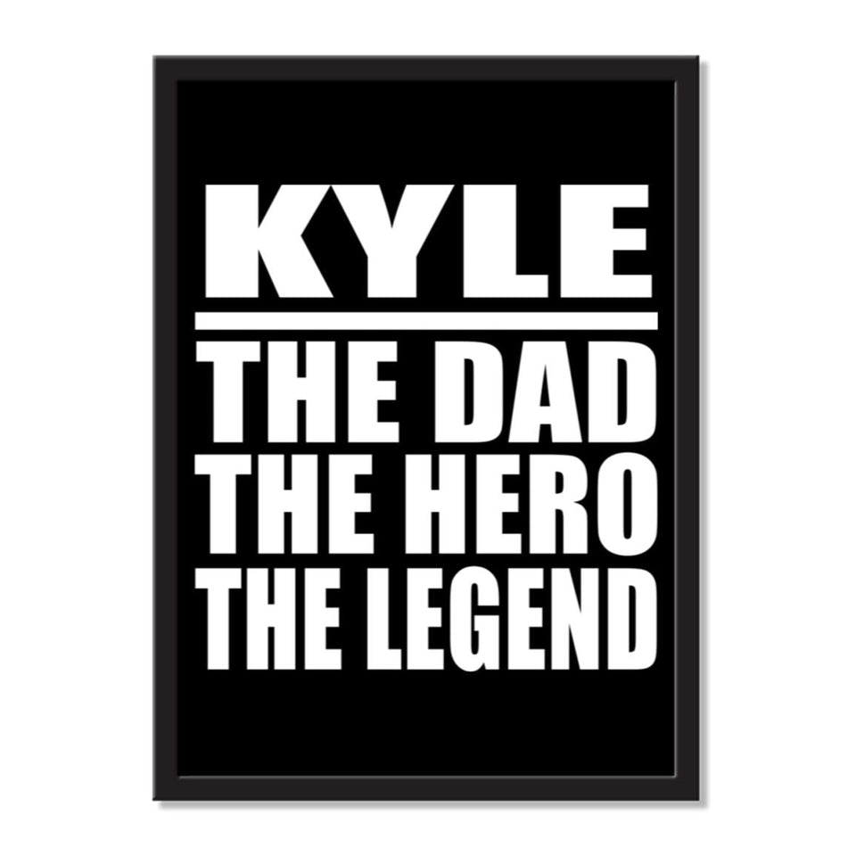Kyle The Dad The Hero The Legend - Portrait Frame Photo Tile