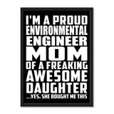 I'm A Proud Environmental Engineer Mom Of A Freaking Awesome Daughter, She Bought Me This - Portrait Frame Photo Tile
