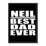 Neil Best Dad Ever - Portrait Frame Photo Tile