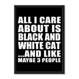 All I Care About Is Black And White Cat And Like Maybe 3 People - Portrait Frame Photo Tile