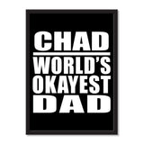 Chad World's Okayest Dad - Portrait Frame Photo Tile